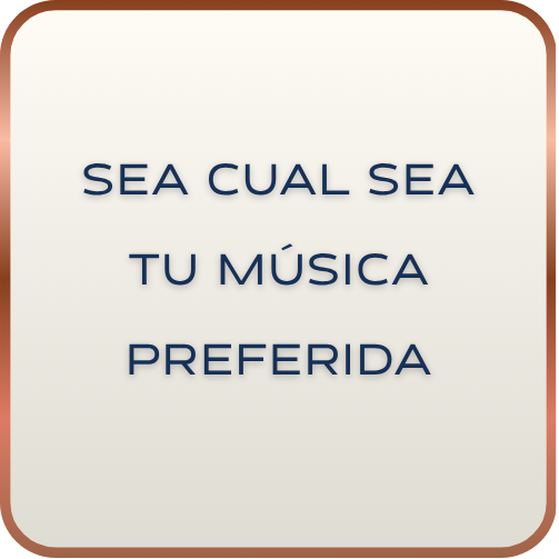 Sea cual sea tu música preferida