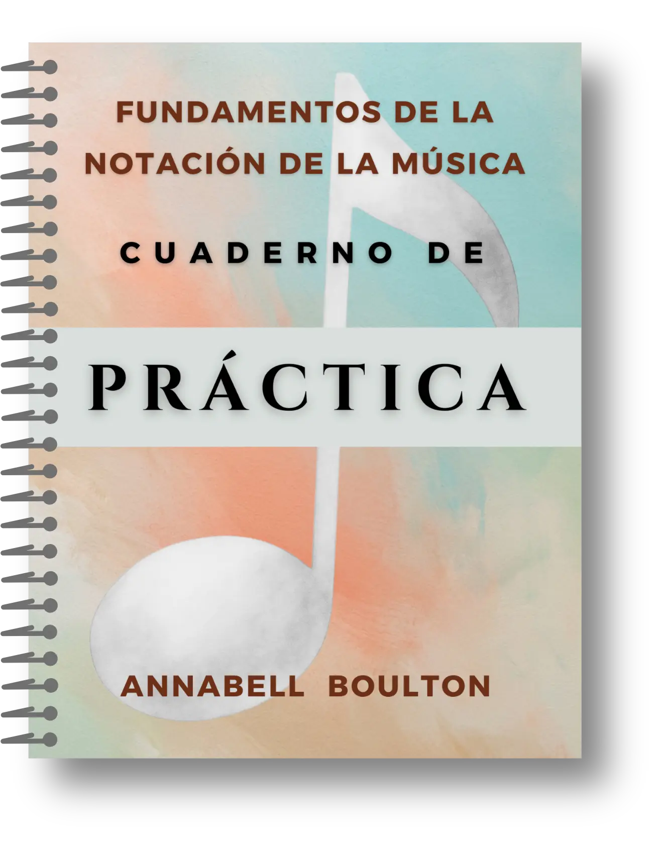 Cuaderno de práctica del curso Fundamentos de la Notación de la Música
